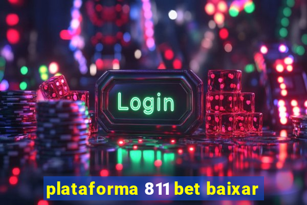 plataforma 811 bet baixar